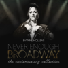 Never Enough Broadway: The Contemporary Collection - Evynne Hollens