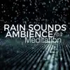  - Rain Sounds Ambience for Meditation