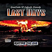 Last Days (feat. Infinite Divinity) - Single - Giancarlo