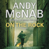 On The Rock - Andy McNab