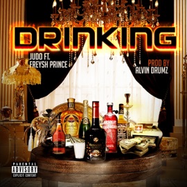 Drinking (feat. Freysh Prince) Judo