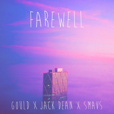 Farewell (feat. Jack Dean & SMAVS) - Single