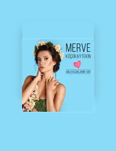 Listen to Merve Küçükaytekin, watch music videos, read bio, see tour dates & more!
