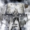 For Heavens Sake (feat. Montega Dunn & O'flame) - Single