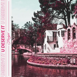 U Deserve It J-Wright