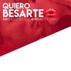 Quiero Besarte (feat. Aurelio Gallardo) - Single