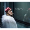 Fenty - Single