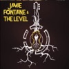Jamie Fontaine & the Level