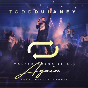 You're Doing It All Again (Radio Edit) [Live] (feat. Nicole Harris) - Single