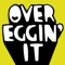 OVER EGGIN’ IT (feat. Jason Williamson) - Mongrels & Kid Acne lyrics