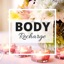 Body Recharge - Romantic Atmosphere, 30 Songs for Relaxation and Meditation