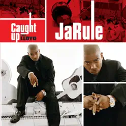 Caught Up - Single - Ja Rule