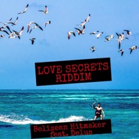 Love Secrets Riddim (feat. Delus) [Instrumental] - Single - Belizean Hitmaker