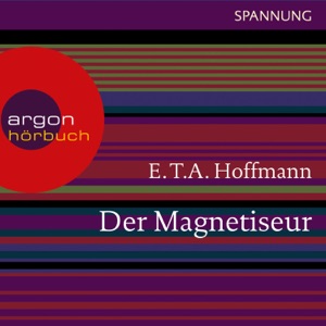 Der Magnetiseur (Ungekürzte Lesung)