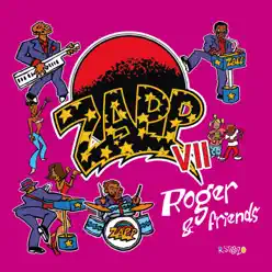 Zapp VII - Roger & Friends - Zapp Zapp VII - Roger & Friends - Zapp