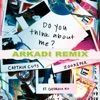 Do You Think About Me (ARKADI Remix) [feat. Georgia Ku] - Single