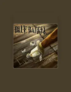 Listen to Blue Barrel, watch music videos, read bio, see tour dates & more!