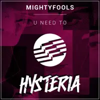 U Need To — Mightyfools