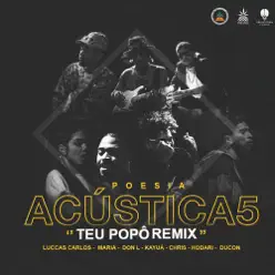 Poesia Acústica #5: Teu Popô (Remix) - EP - Don L Poesia Acústica #5: Teu Popô (Remix) - EP - Don L