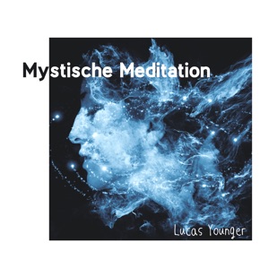 Mystische Meditation