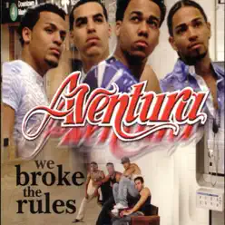 We Broke the Rules - Aventura