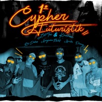 1° Cypher Futuristik - Single - K-naman, Lil Tec, Mc Serginho BH, Mc Piang & Mc Rei Delas