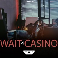 Wait 4 Casino - Single - Locks Vegas