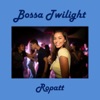 Bossa Twilight - Single