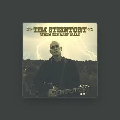 Listen to Tim Steinfort, watch music videos, read bio, see tour dates & more!
