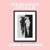 Marianas Trench: I Knew You When