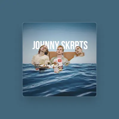 Listen to Johnny Skrrts, watch music videos, read bio, see tour dates & more!