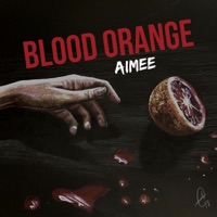 Blood Orange - Single - Aimee