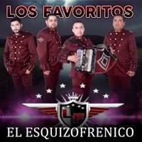 El Esquizofrénico - Los Favoritos De Sinaloa