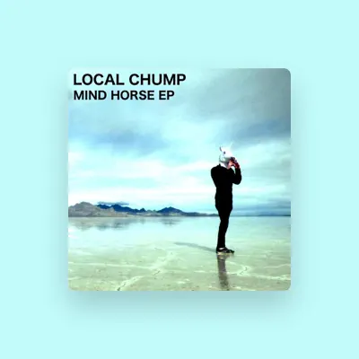 Listen to Local Chump, watch music videos, read bio, see tour dates & more!