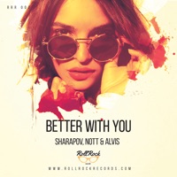 Better with You - Single - Nott & Alvis & Sharapov