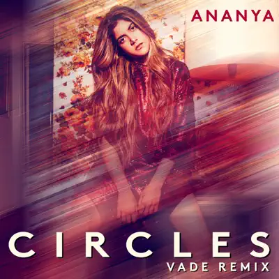 Circles (Vade Remix) - Single - Ananya Birla