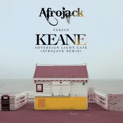Sovereign Light Café (Afrojack vs. Keane) [Afrojack Remix] - Single - Keane