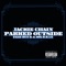 Parked Outside (feat. Bun B & Big K.R.I.T.) - Jackie Chain lyrics