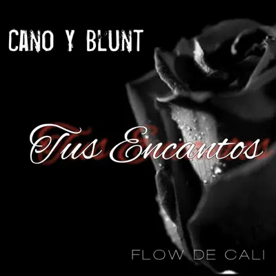 Tus Encantos - Single - Cano y Blunt
