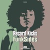 Record Kicks Funk Sides