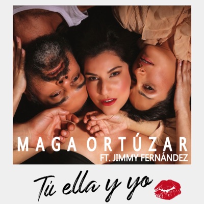 Tú, ella y Yo (feat. Jimmy Fernández) - Single
