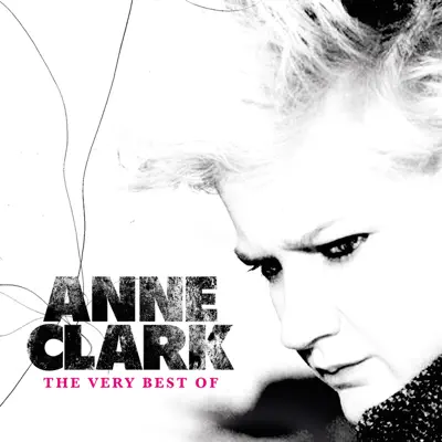 The Very Best of Anne Clark - Anne Clark