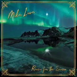 Reason For the Season - Mike Love Reason For the Season - Mike Love