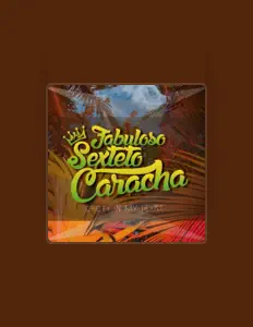 Listen to Fabuloso Sexteto Caracha, watch music videos, read bio, see tour dates & more!