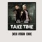 Take Time (Melih Aydogan Remix) - Ilkan Gunuc & Osman Altun lyrics