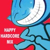 Happy Hardcore Mix