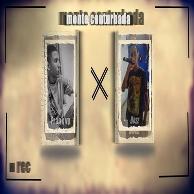 Mente Conturbada (feat. Frank VP) - Single