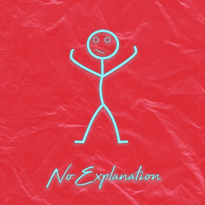 No Explanation - Single