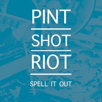 Pint Shot Riot - Come Back to Me