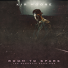 Room to Spare: The Acoustic Sessions - Kip Moore